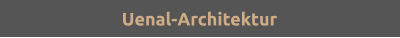 Uenal-Architektur