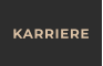 KARRIERE